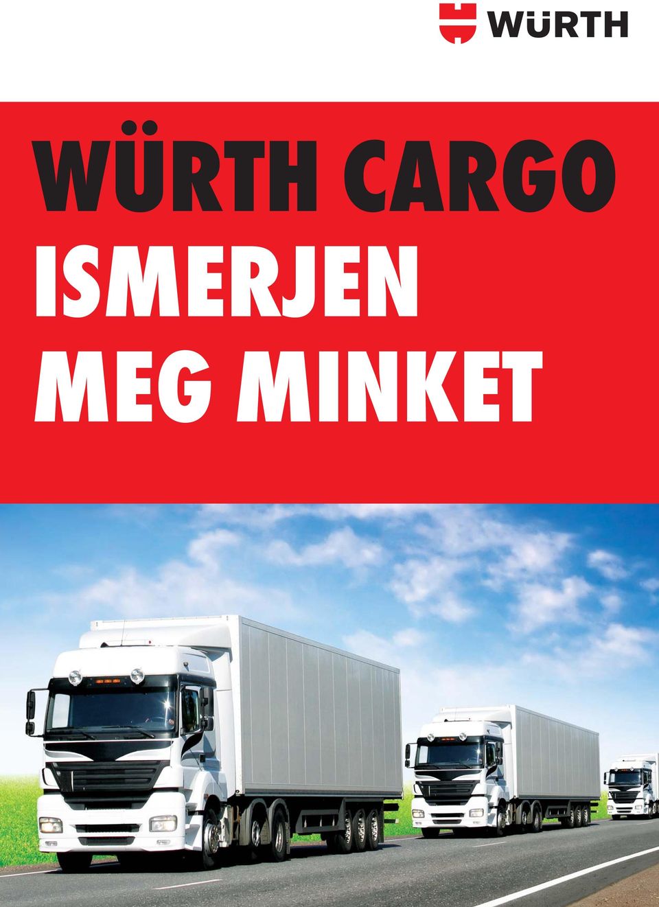WÜRTH CARGO ISMERJEN MEG MINKET - PDF Free Download