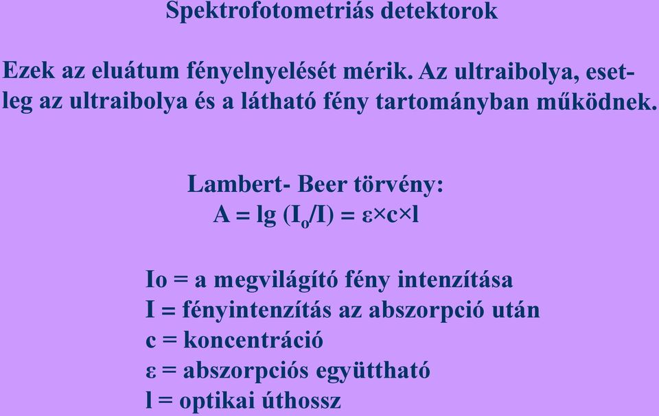 fényintenzítás az abszorpció után c =