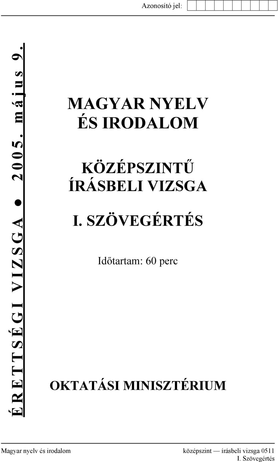 VIZSGA I.