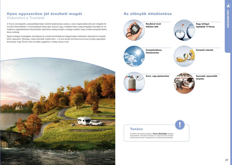 energiafelvételre lenne szükség.