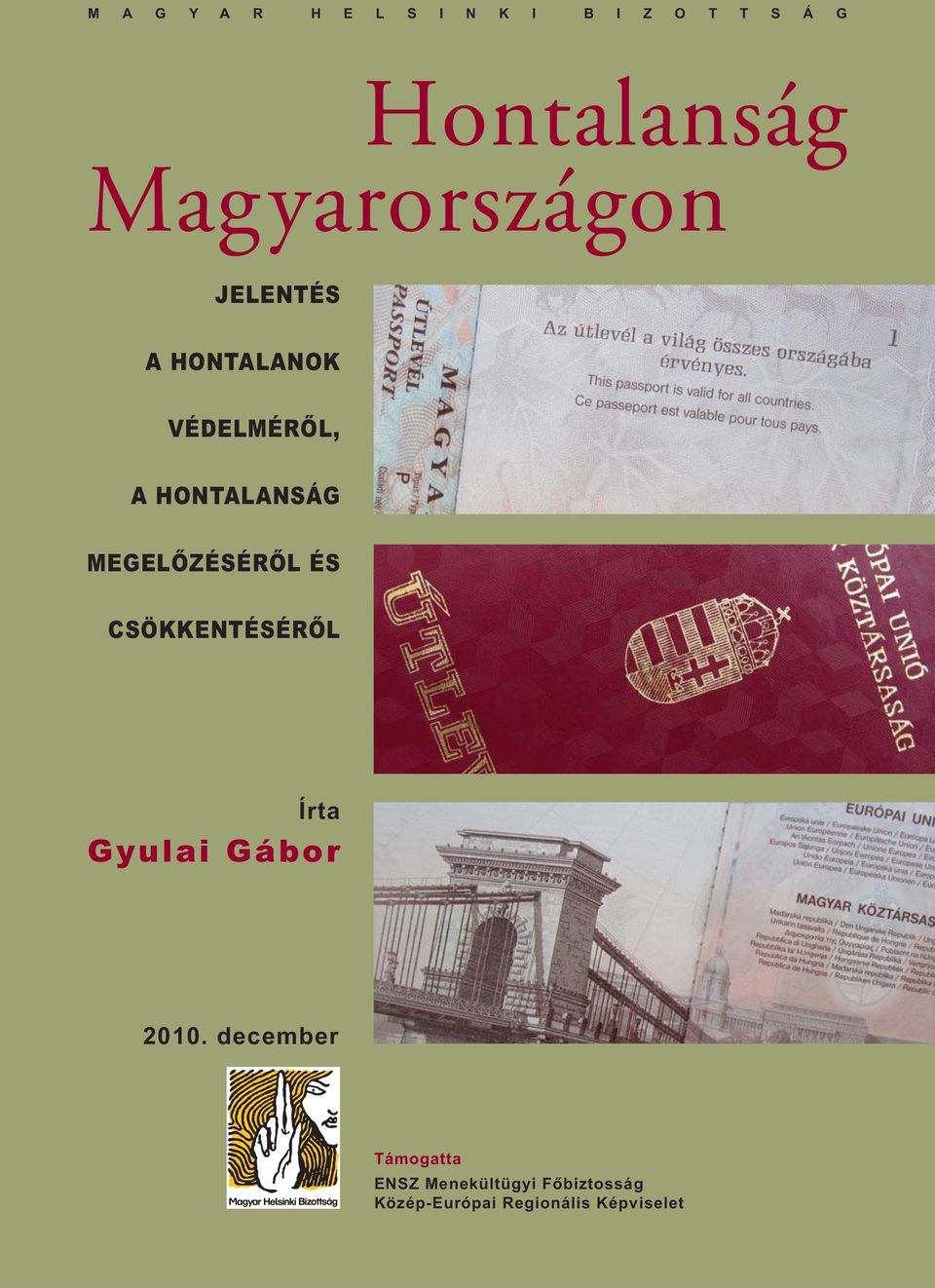 MEGELŐZÉSÉRŐL ÉS CSÖKKENTÉSÉRŐL Írta Gyulai Gábor 2010.