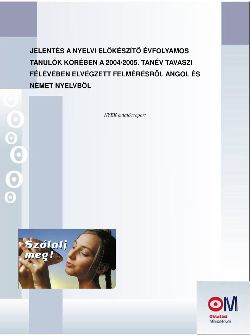 TANÉV TAVASZI FÉLÉVÉBEN ELVÉGZETT