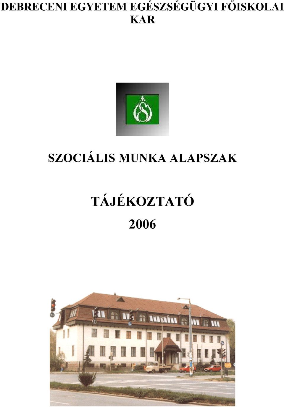 FŐISKOLAI KAR