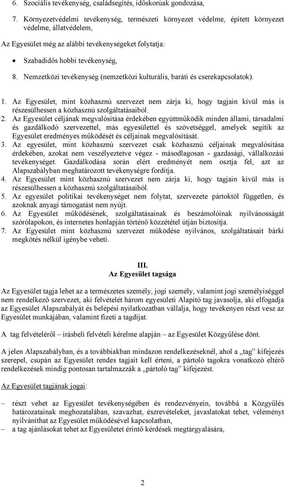 Nemzetközi tevékenység (nemzetközi kulturális, baráti és cserekapcsolatok). 1.