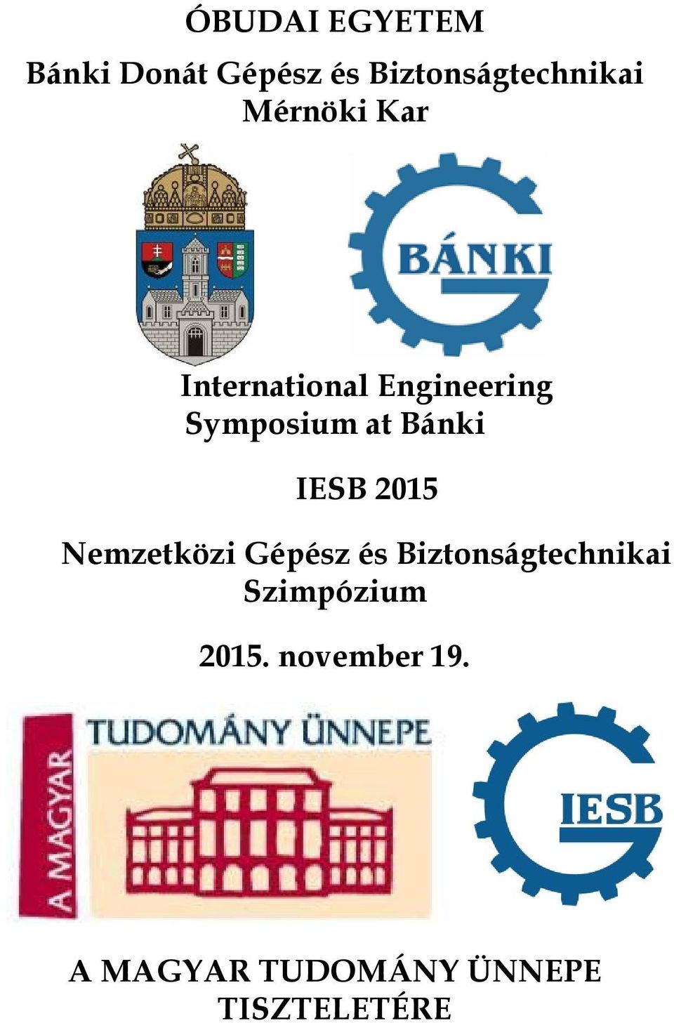 ÓBUDAI EGYETEM Bánki Donát Gépész és Biztonságtechnikai Mérnöki Kar.  International Engineering Symposium at Bánki IESB PDF Ingyenes letöltés