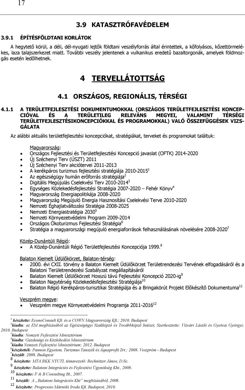 ORSZÁGOS, REGIONÁLIS, TÉRSÉGI 4.1.