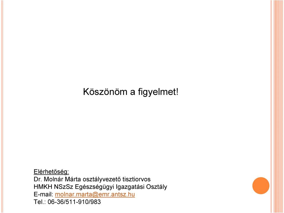 NSzSz Egészségügyi Igazgatási Osztály