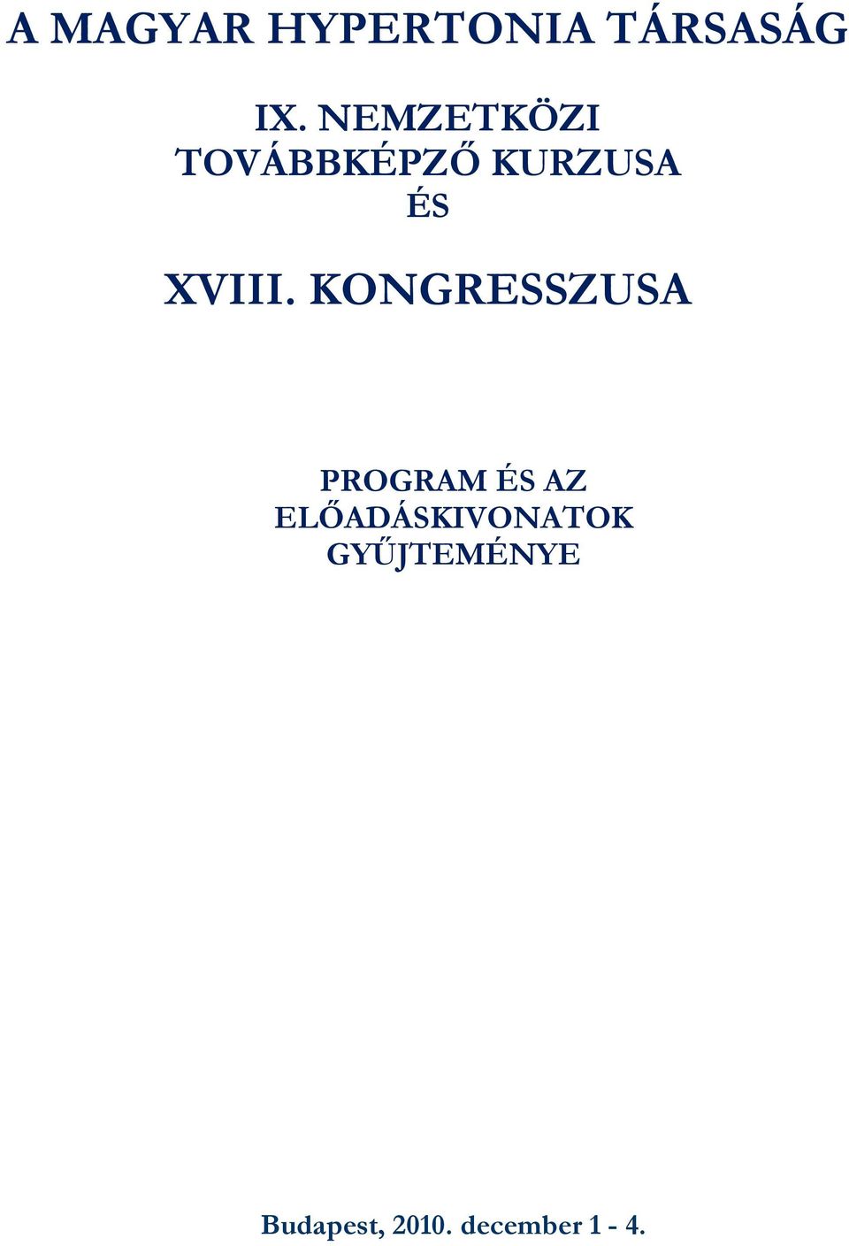 KONGRESSZUSA PROGRAM ÉS AZ