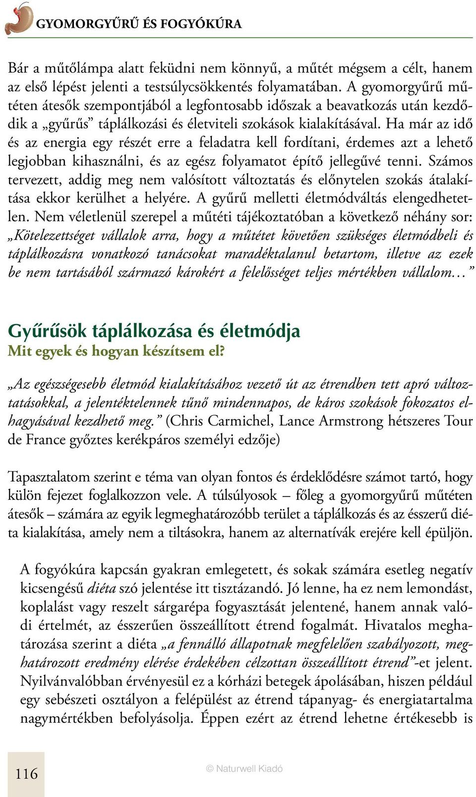 Ha már az idő és az energia egy részét erre a feladatra kell fordítani, érdemes azt a lehető legjobban kihasználni, és az egész folyamatot építő jellegűvé tenni.