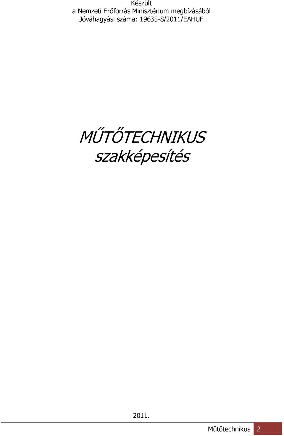 Jóváhagyási száma: