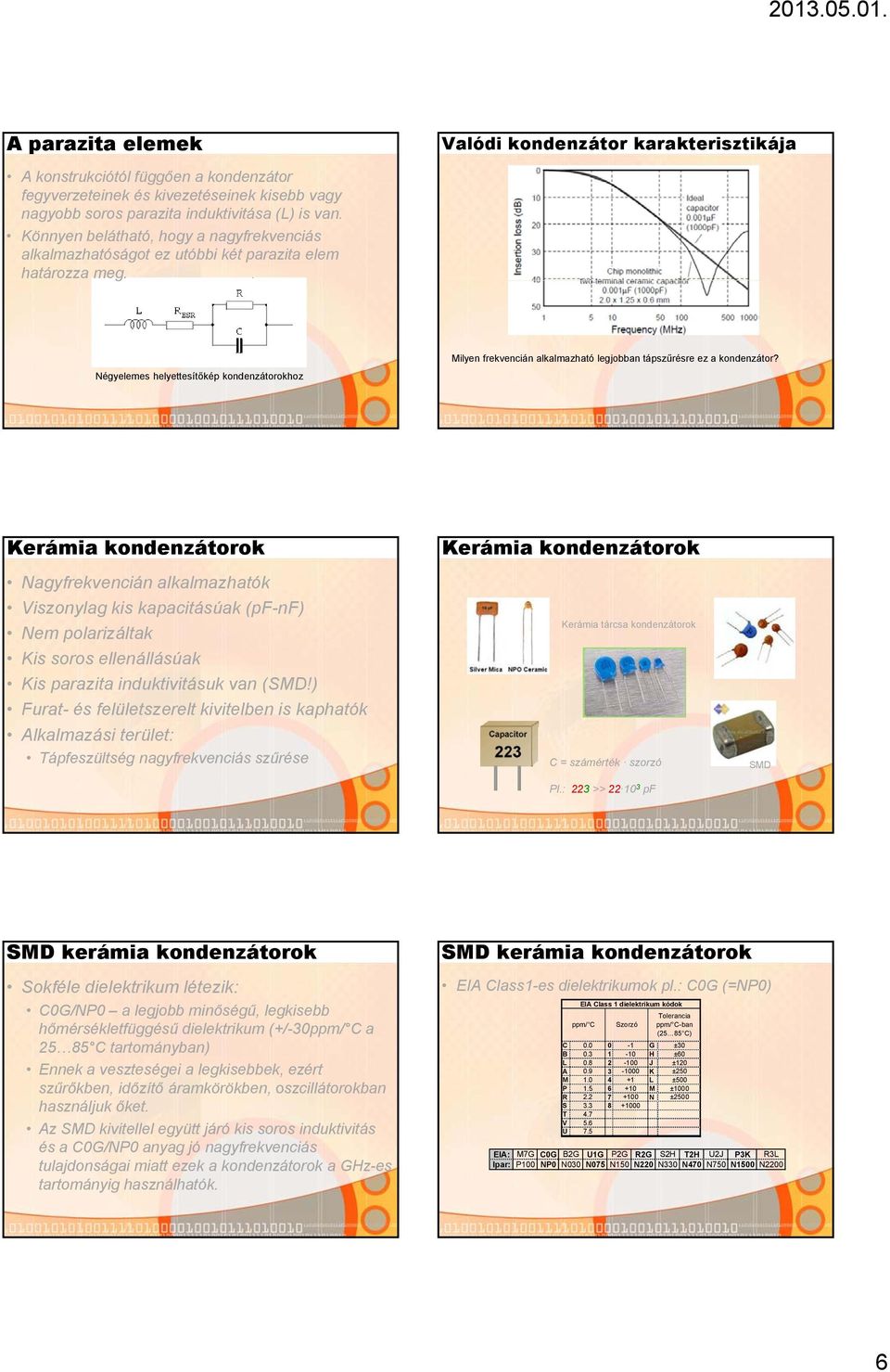 Ellenállás értékek. Az alkatrészek. Passzív elektronikai elemek. Mechanikai  elemek: Aktív elemek - PDF Ingyenes letöltés