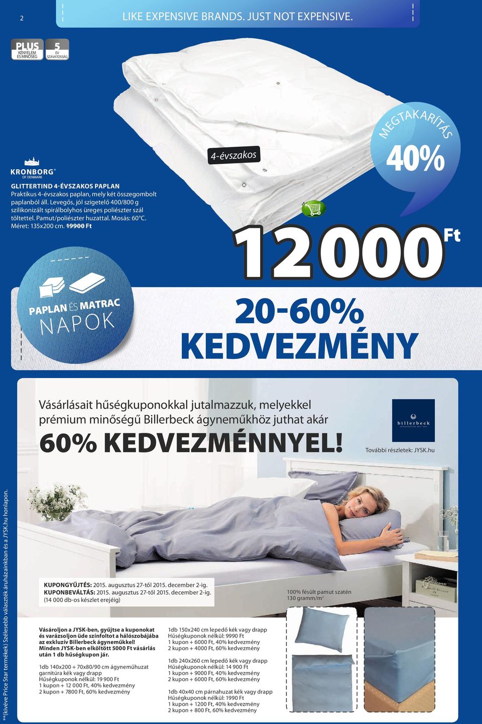 60% 20-60% KEDVEZMÉNY. Scandinavian Sleeping & Living 60% JYSK.hu NOVEMBER  5-7-IG. Részletek a oldalon. áron 10 ÉV SZAVATOSSÁG GOLD PLUS - PDF Free  Download