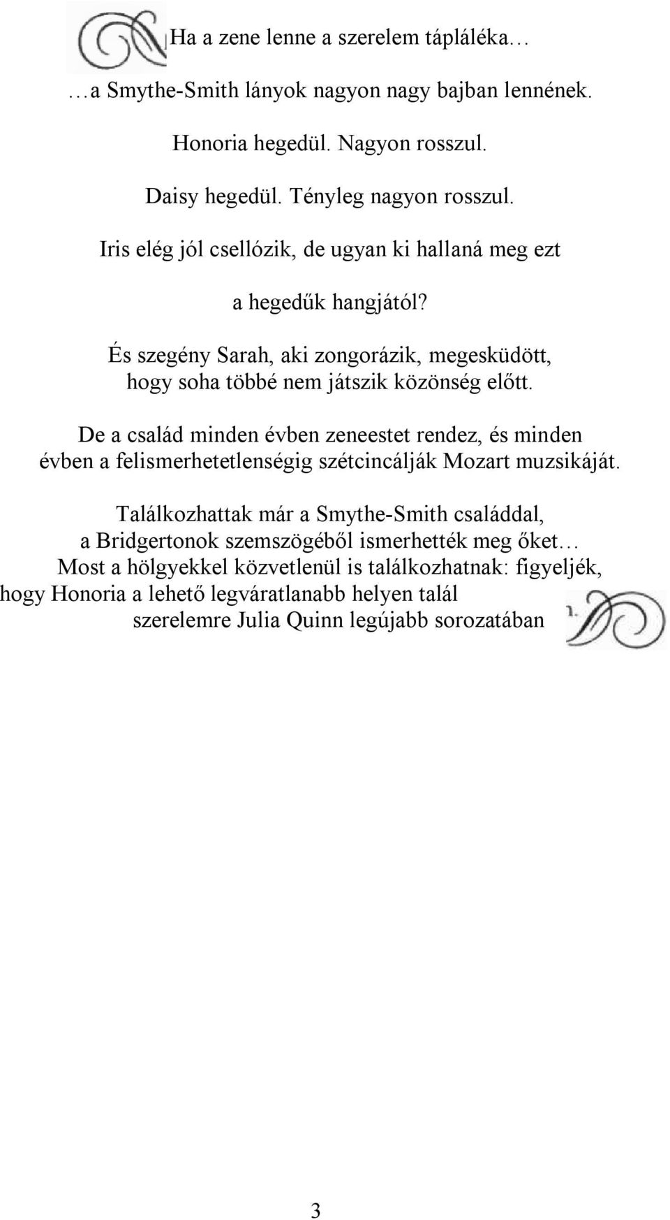 Rosszul jár az unokatestvéreddel