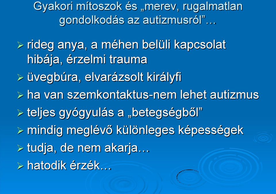 elvarázsolt királyfi ha van szemkontaktus-nem lehet autizmus teljes