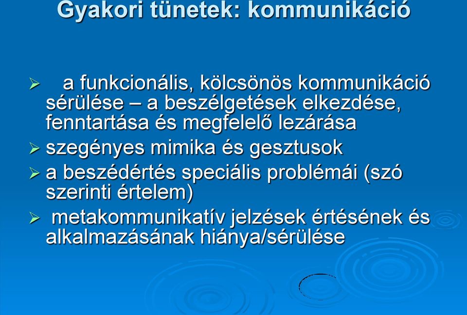 szegényes mimika és gesztusok a beszédértés speciális problémái (szó