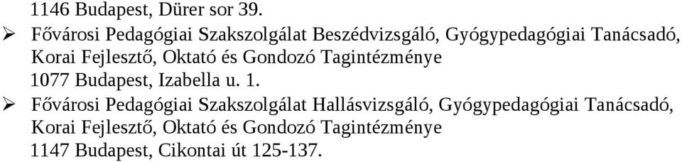 Korai Fejlesztő, Oktató és Gondozó 10