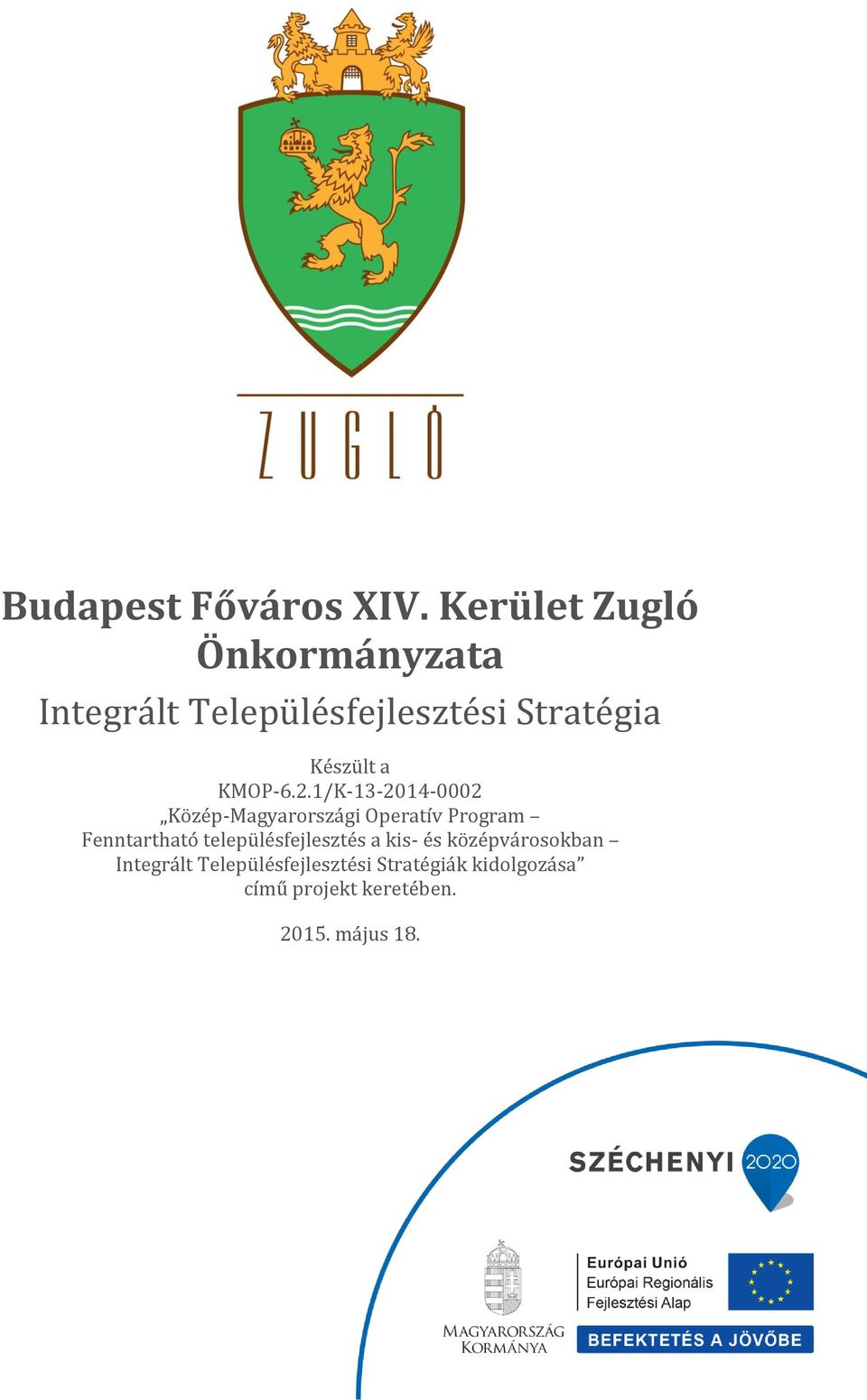 településfejlesztés a kis- és középvárosokban Integrált
