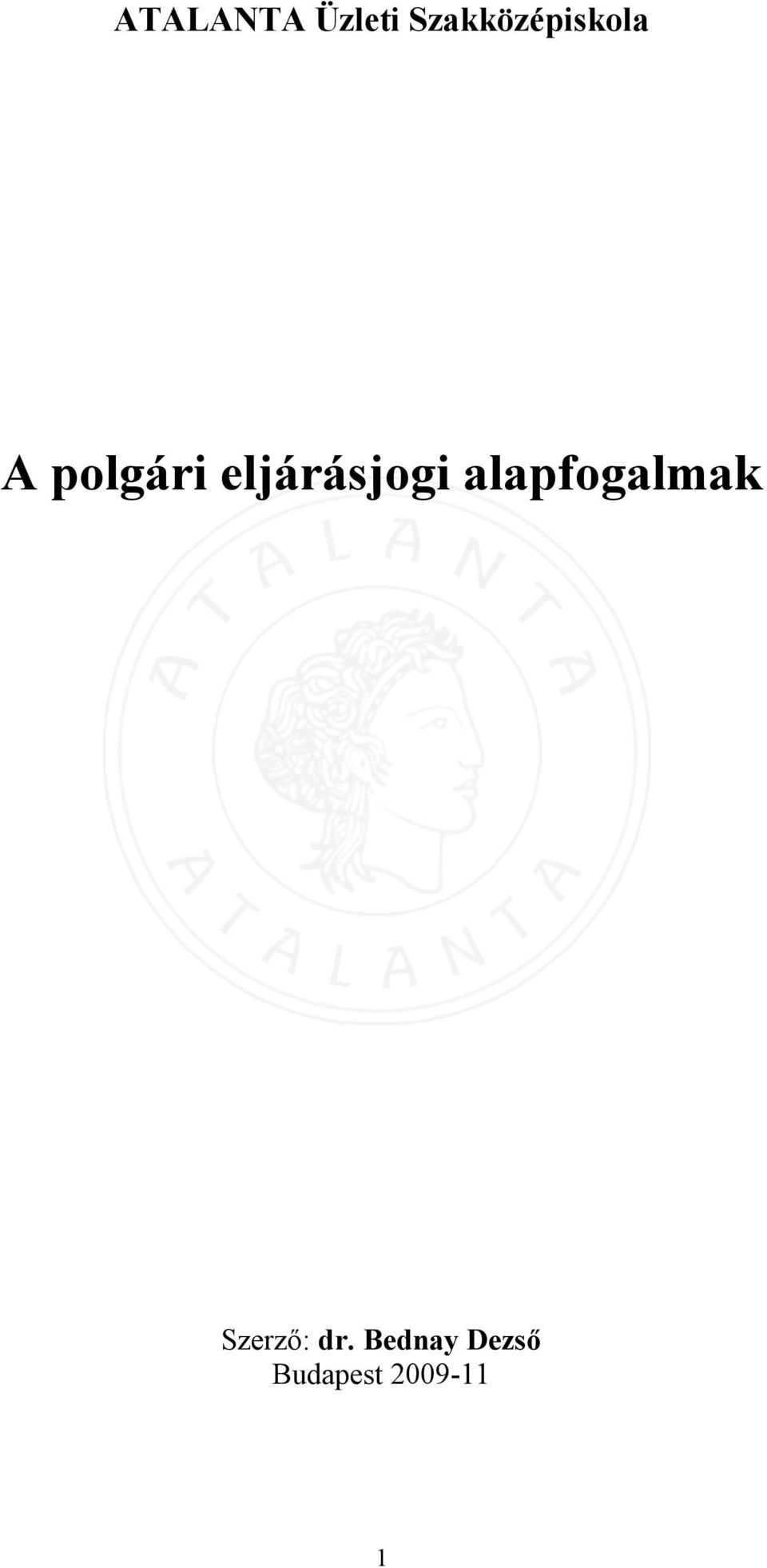 eljárásjogi alapfogalmak