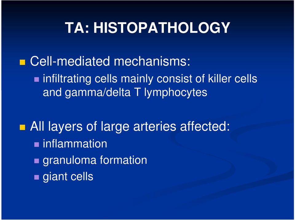 and gamma/delta T lymphocytes All layers of large