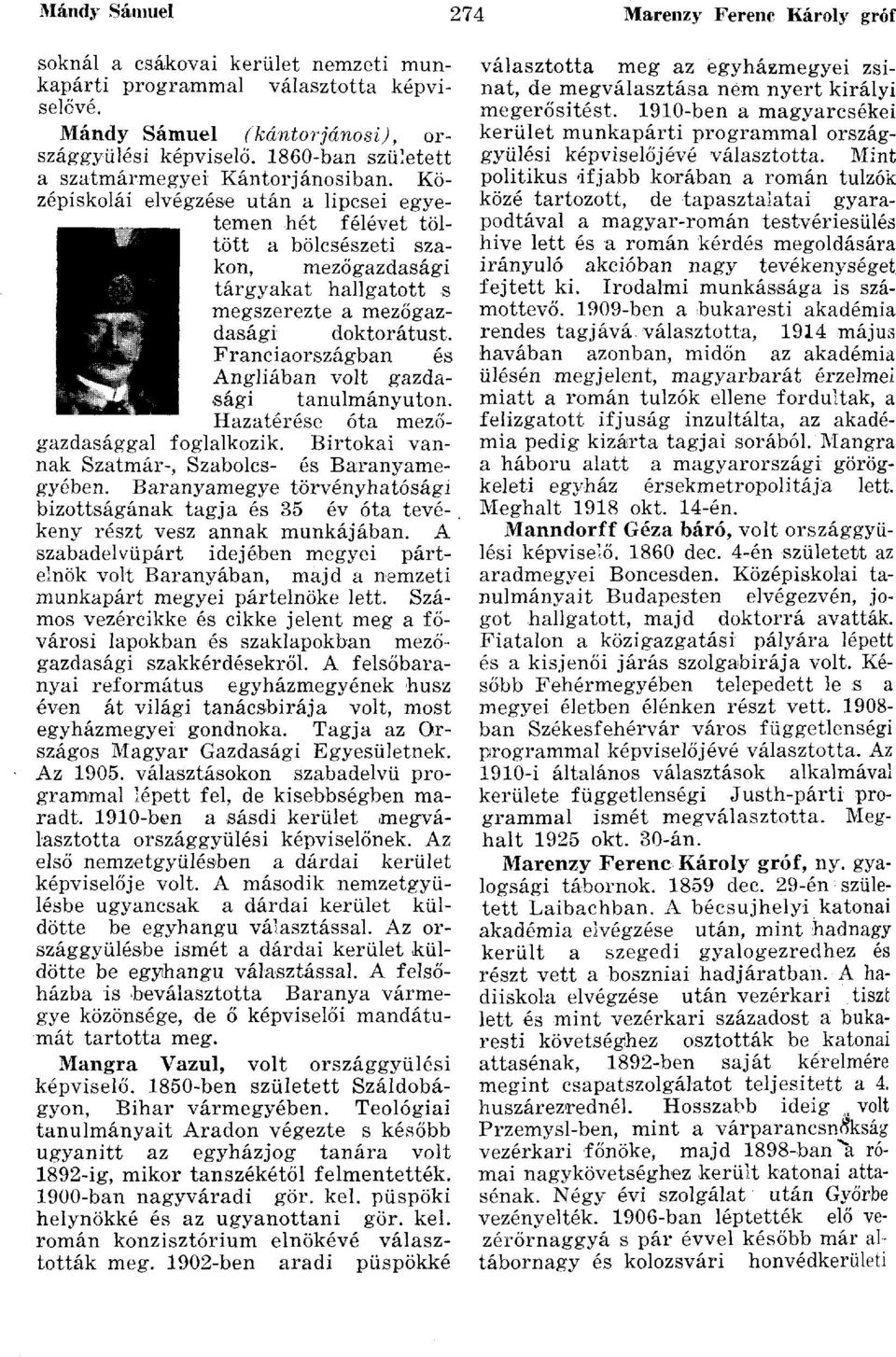 Középiskolái elvégzése után a lipcsei egyetemen hét félévet töltött a bölcsészeti szakon, mezőgazdasági tárgyakat hallgatott s megszerezte a mezőgazdasági doktorátust.