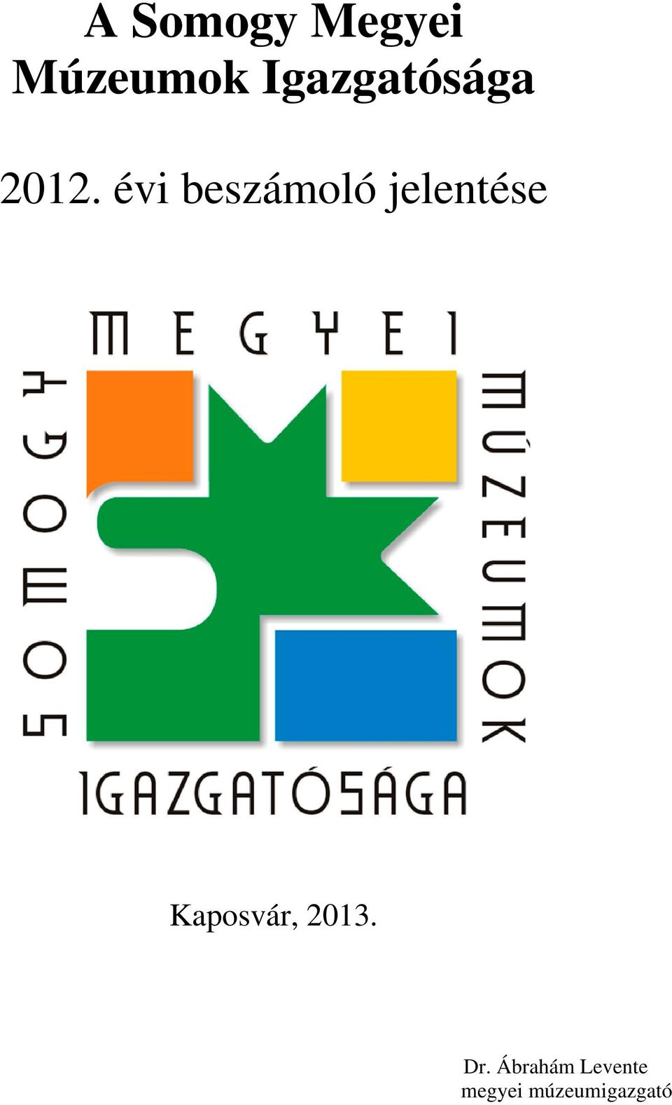 évi beszámoló jelentése