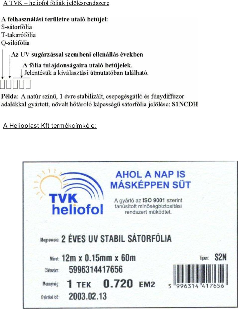 jelölésrendszere.