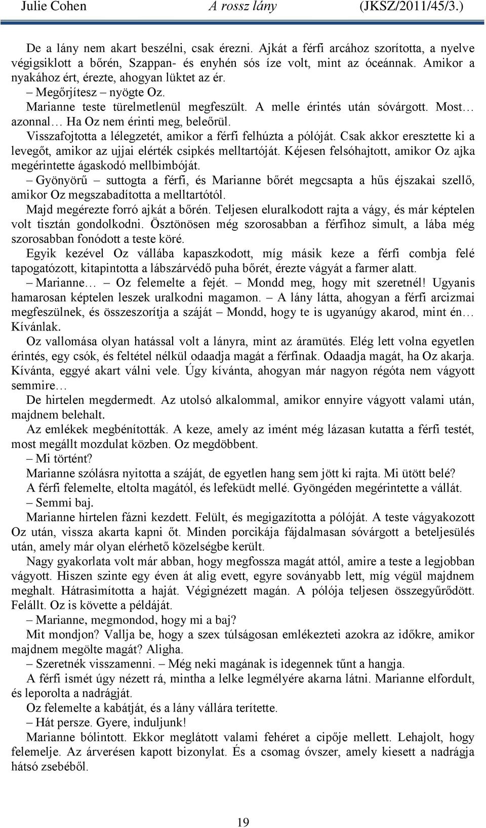 mit vásároljon egy lányt, akit éppen randevúztál?