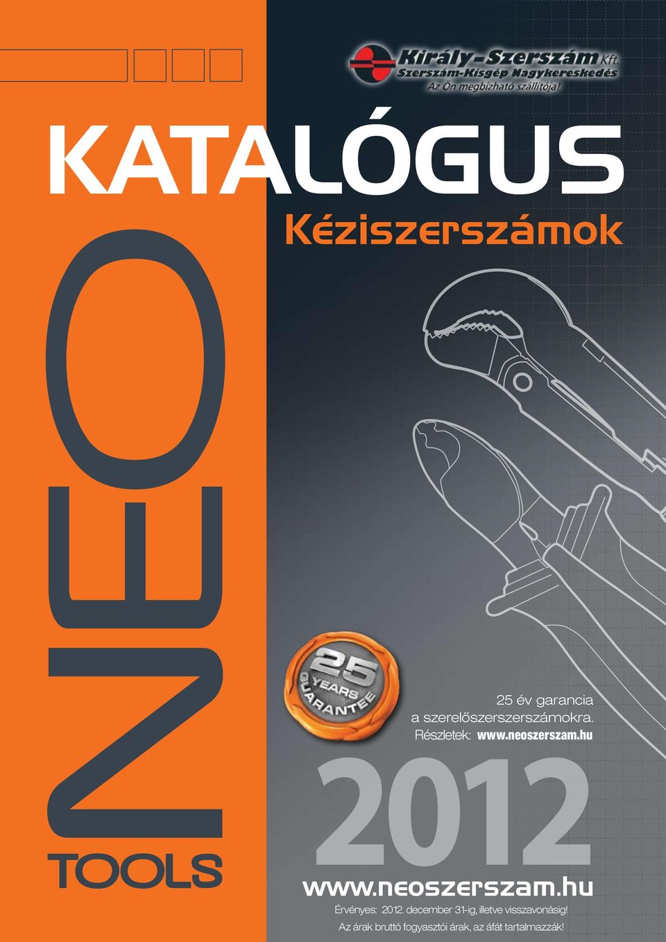 hu 2012 www.neoszerszam.hu Érvényes: 2012.