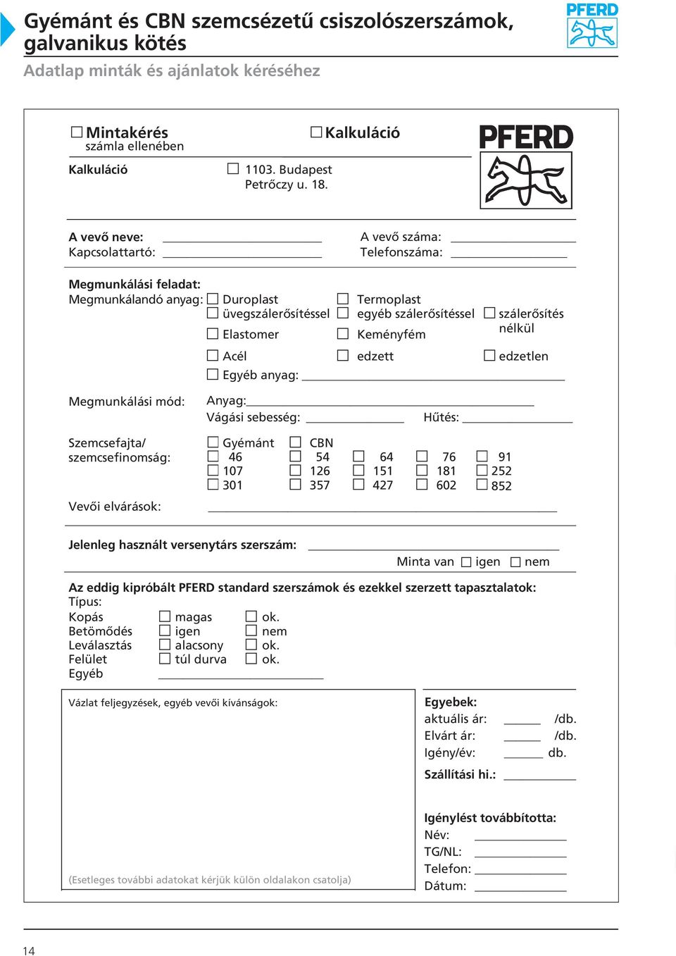 versenytárs szerszám: Az eddig kipróbált PFER standard szerszámok és