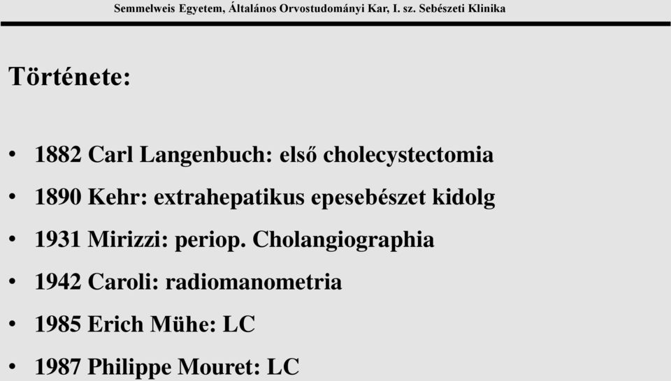 epesebészet kidolg 1931 Mirizzi: periop.