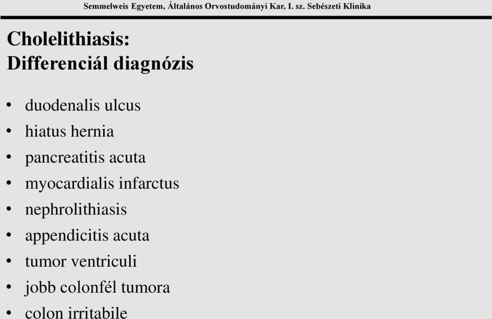 myocardialis infarctus nephrolithiasis