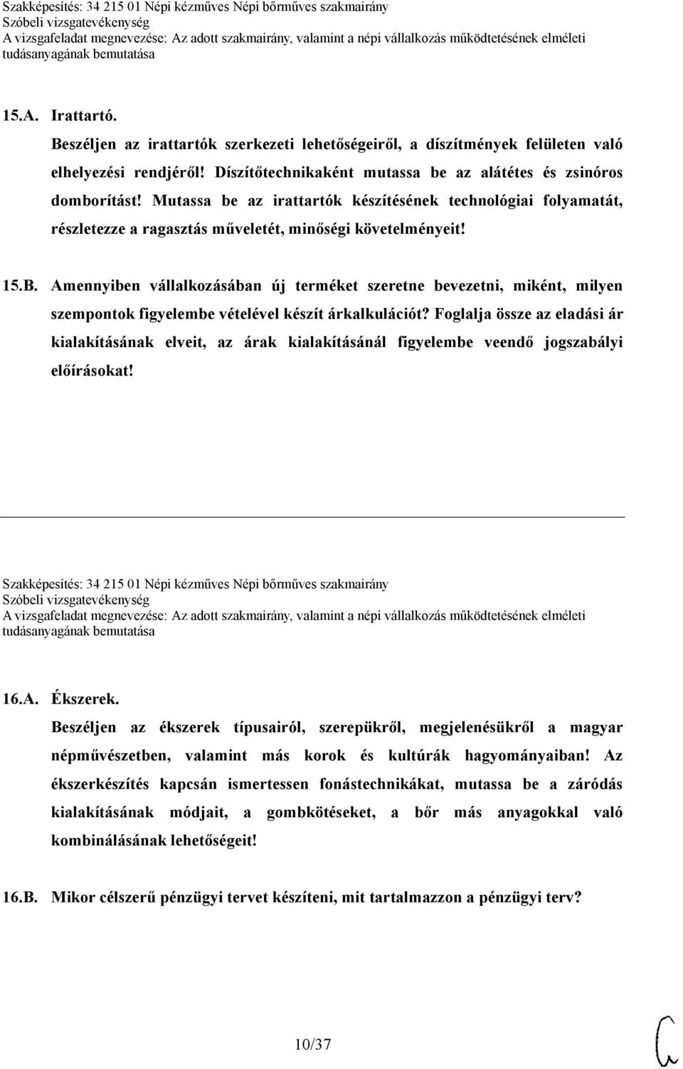 Amennyiben vállalkozásában új terméket szeretne bevezetni, miként, milyen szempontok figyelembe vételével készít árkalkulációt?