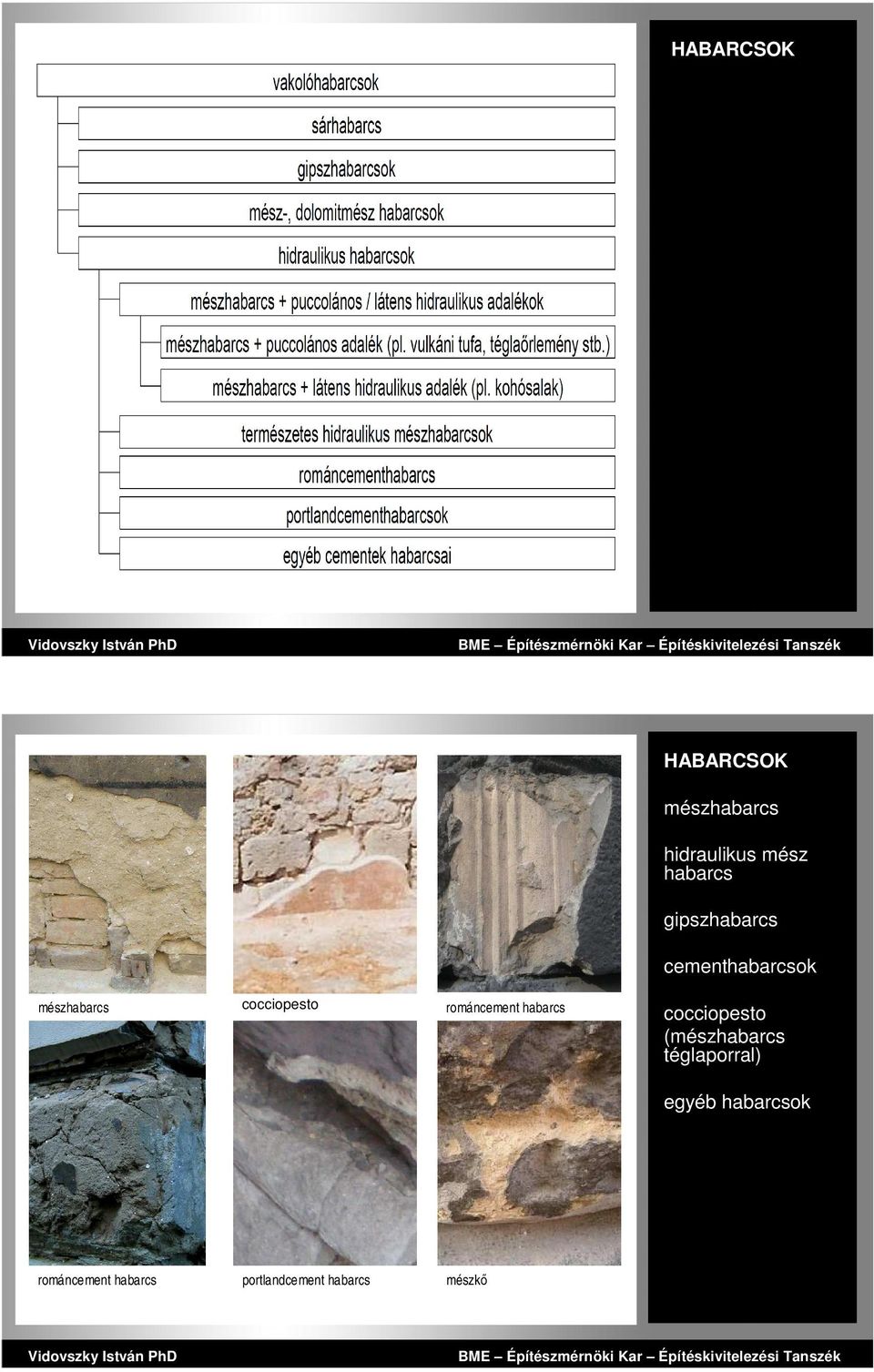 románcement habarcs cocciopesto (mészhabarcs téglaporral)