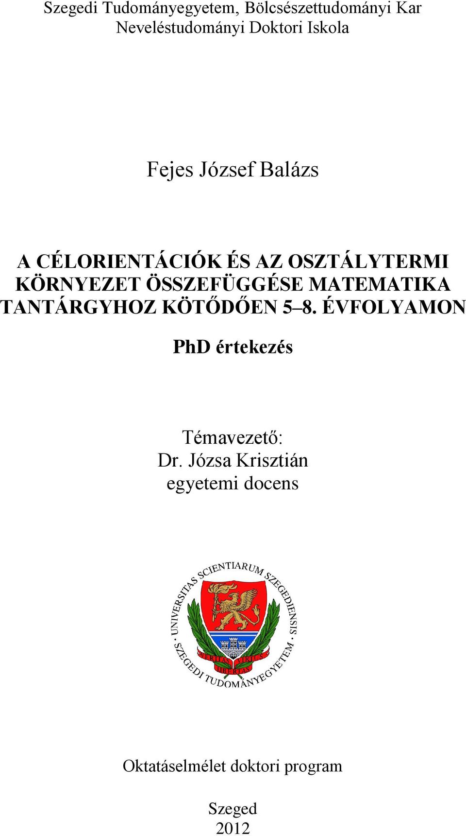 ÖSSZEFÜGGÉSE MATEMATIKA TANTÁRGYHOZ KÖTŐDŐEN 5 8.