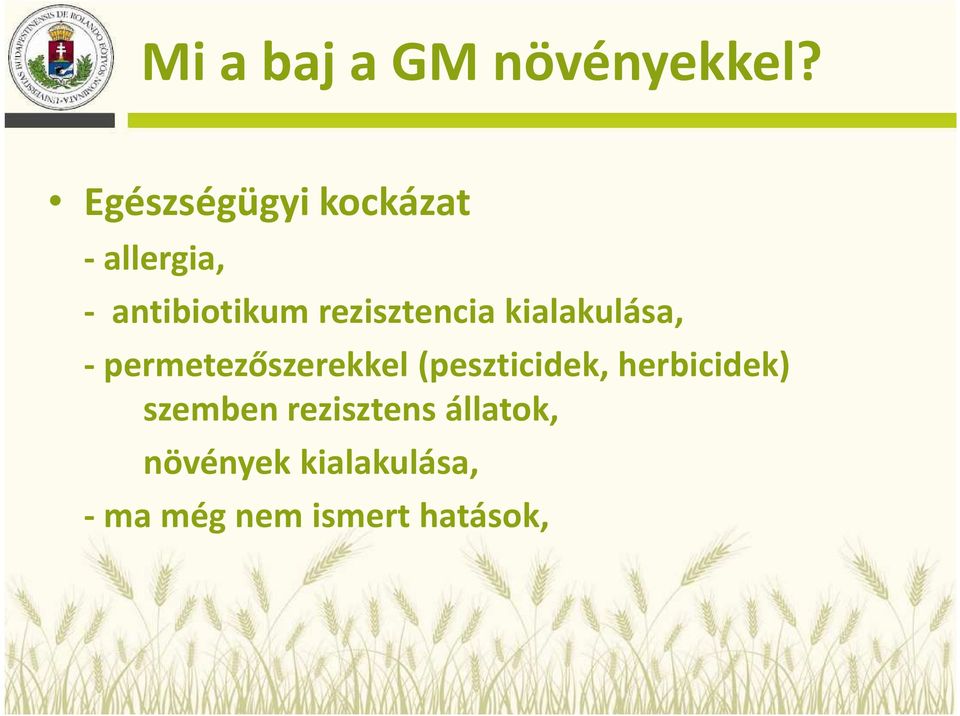 rezisztencia kialakulása, - permetezőszerekkel