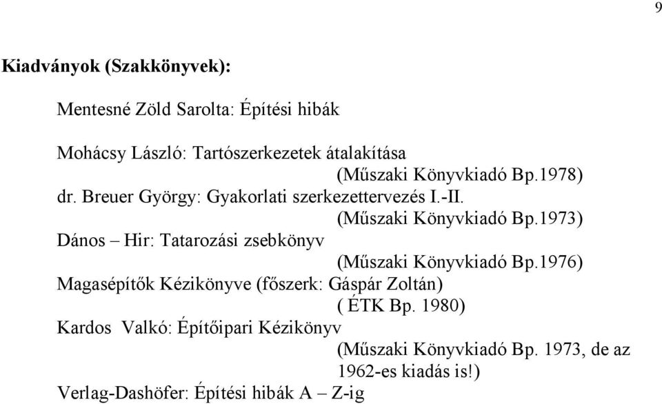 1973) Dános Hir: Tatarozási zsebkönyv (Mőszaki Könyvkiadó Bp.