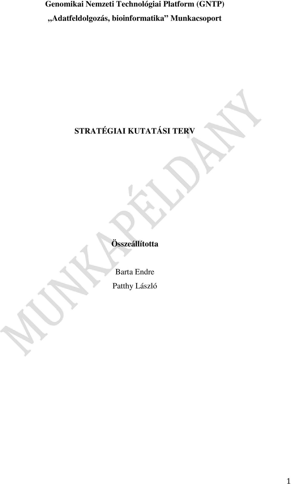 Munkacsoport STRATÉGIAI KUTATÁSI TERV