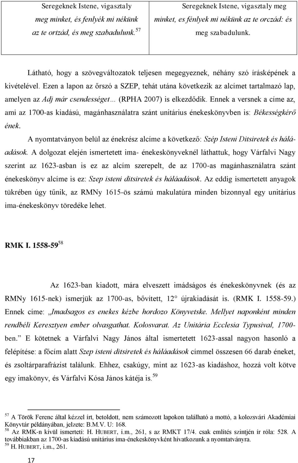 Ezen a lapon az őrszó a SZEP, tehát utána következik az alcímet tartalmazó lap, amelyen az Adj már csendességet (RPHA 2007) is elkezdődik.