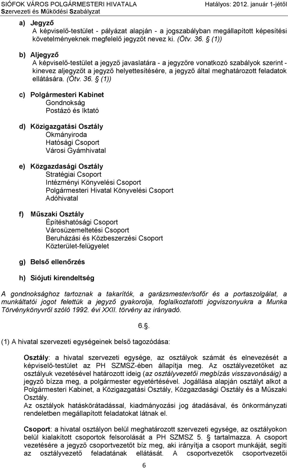 (Ötv. 36.