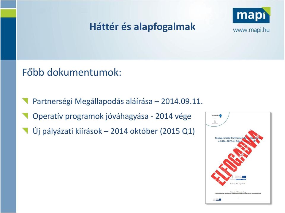 11. Operatív programok jóváhagyása - 2014