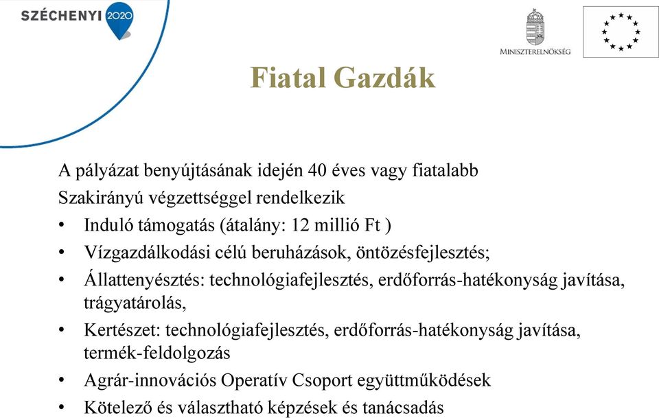 technológiafejlesztés, erdőforrás-hatékonyság javítása, trágyatárolás, Kertészet: technológiafejlesztés,