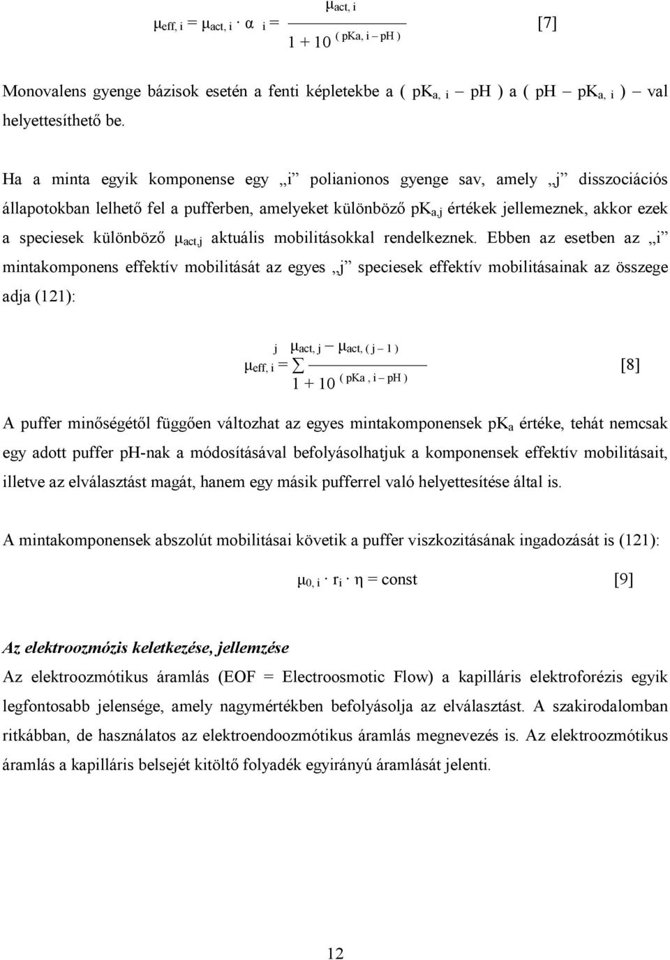 µ act,j aktuális mobilitásokkal rendelkeznek.