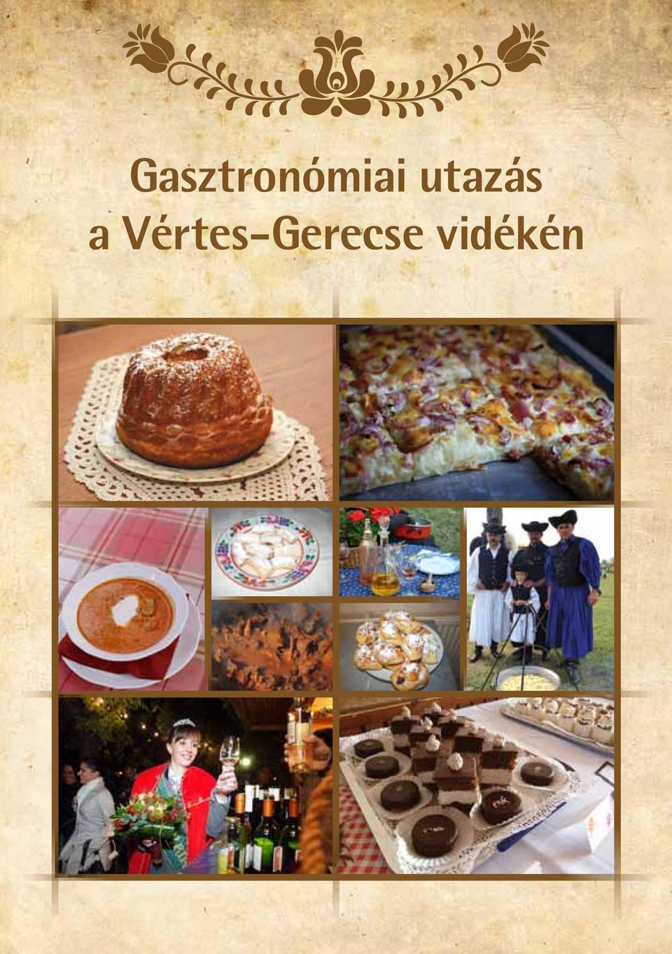 Gasztronómiai utazás a Vértes-Gerecse vidékén - PDF Free Download