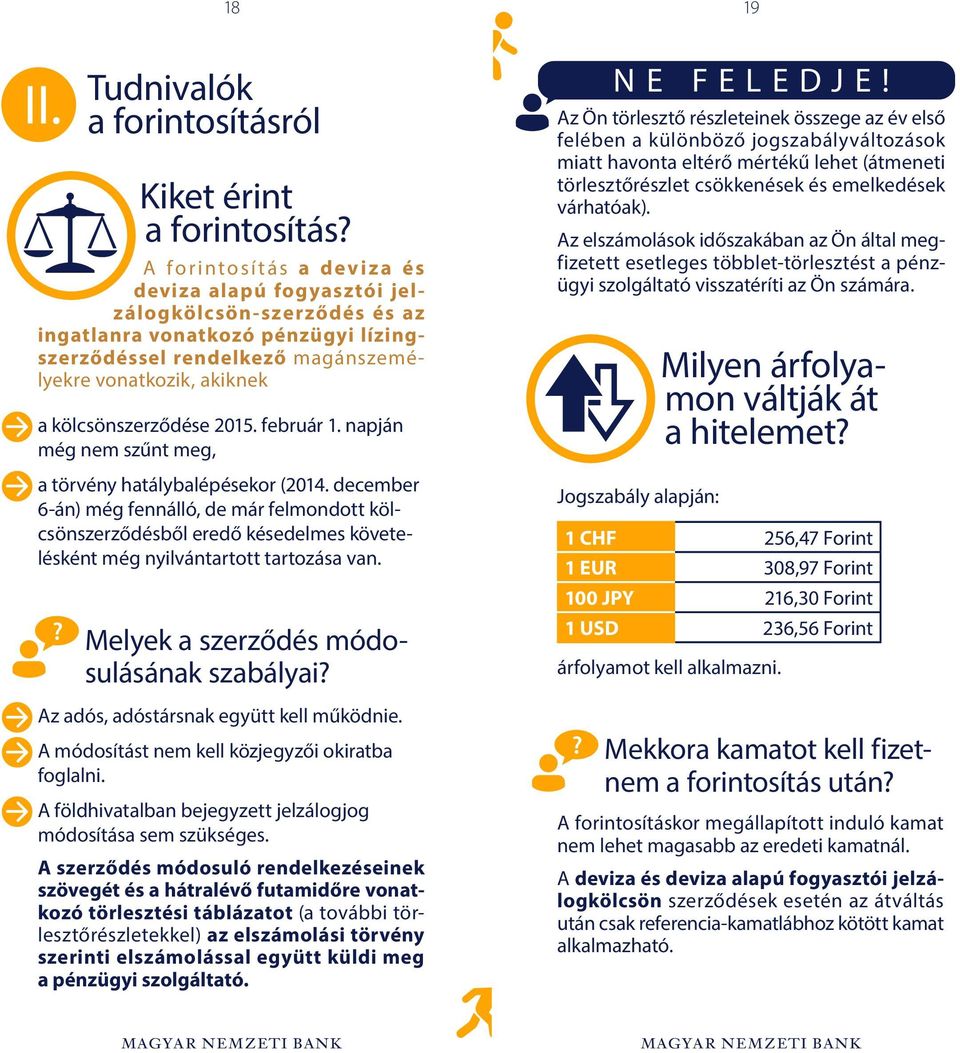 2015. február 1. napján még nem szűnt meg, a törvény hatálybalépésekor (2014.