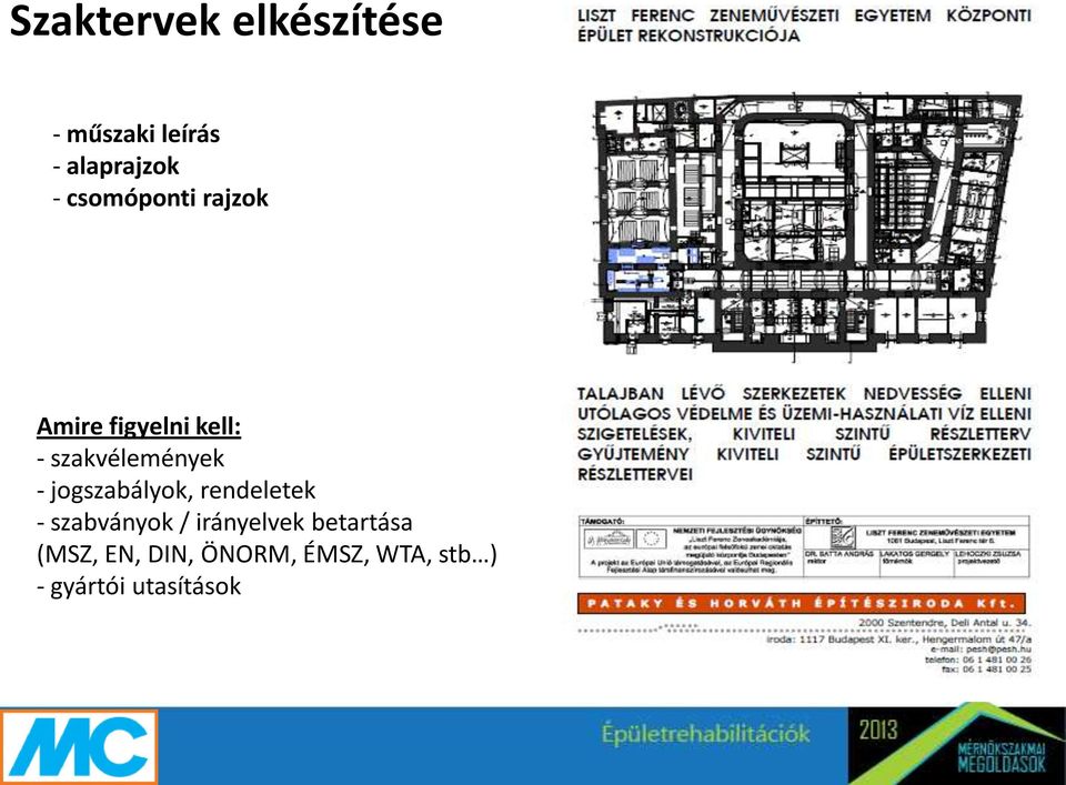 jogszabályok, rendeletek - szabványok / irányelvek