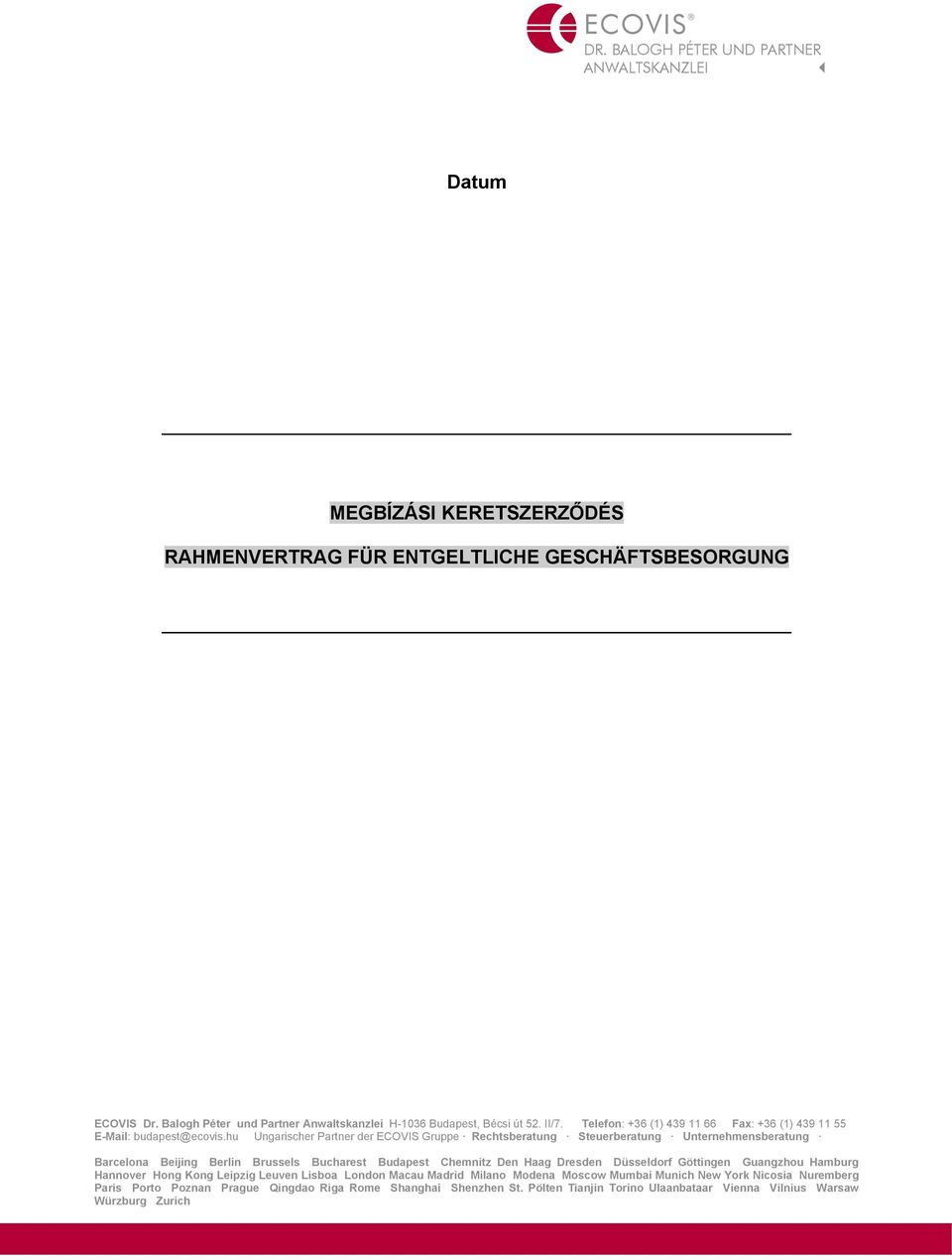 ANWALTSKANZLEI Datum MEGBÍZÁSI