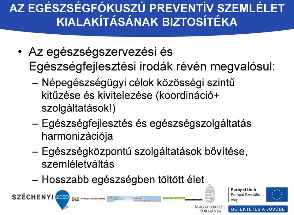 és kivitelezése (koordináció+ szolgáltatások!