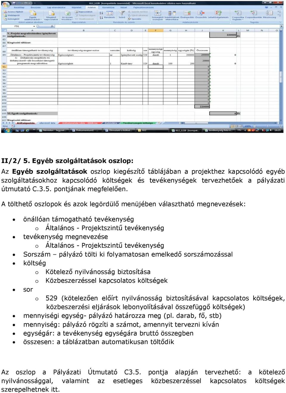 útmutató C.3.5. pontjának megfelelően.