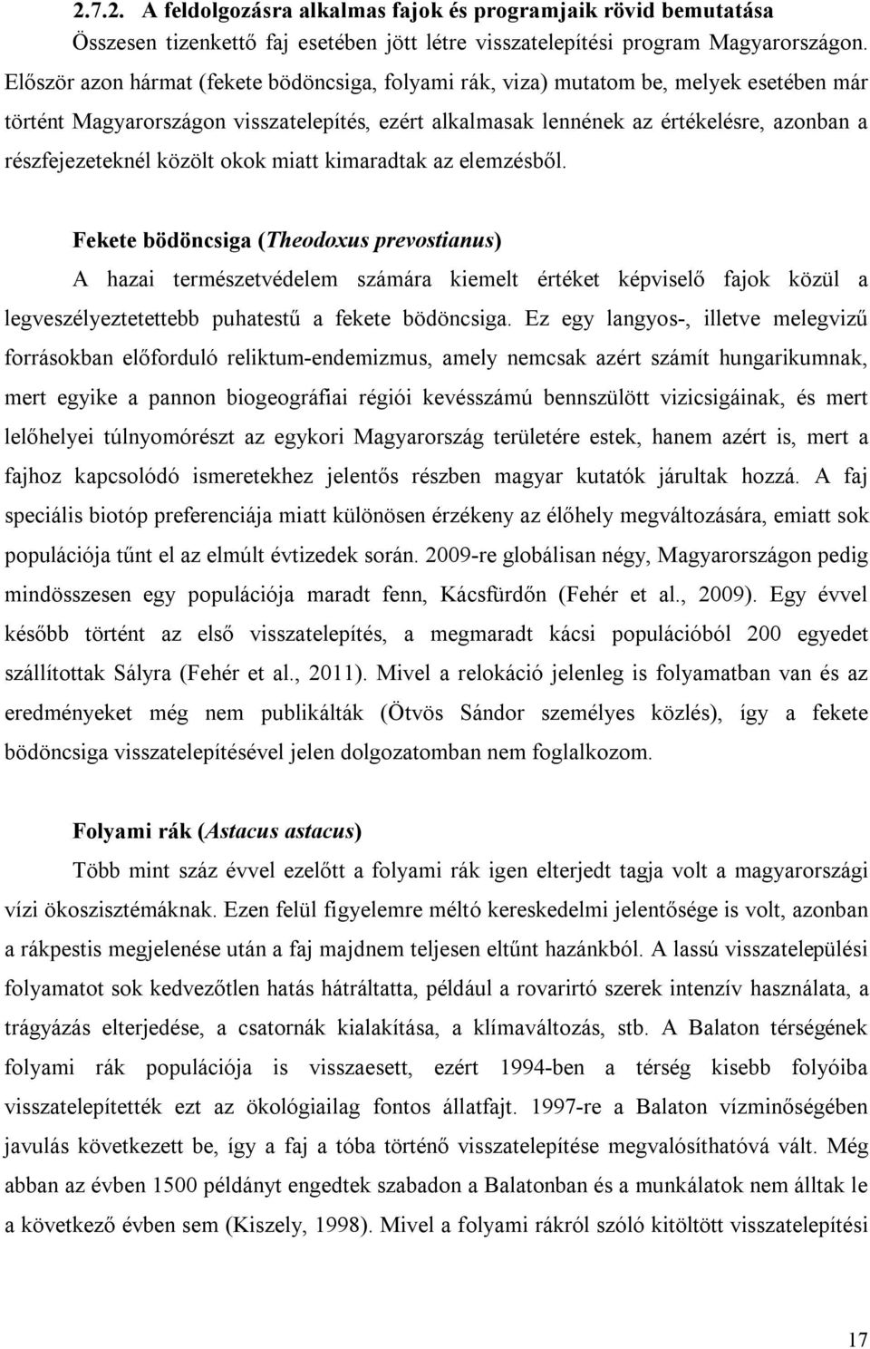közölt okok miatt kimaradtak az elemzésből.