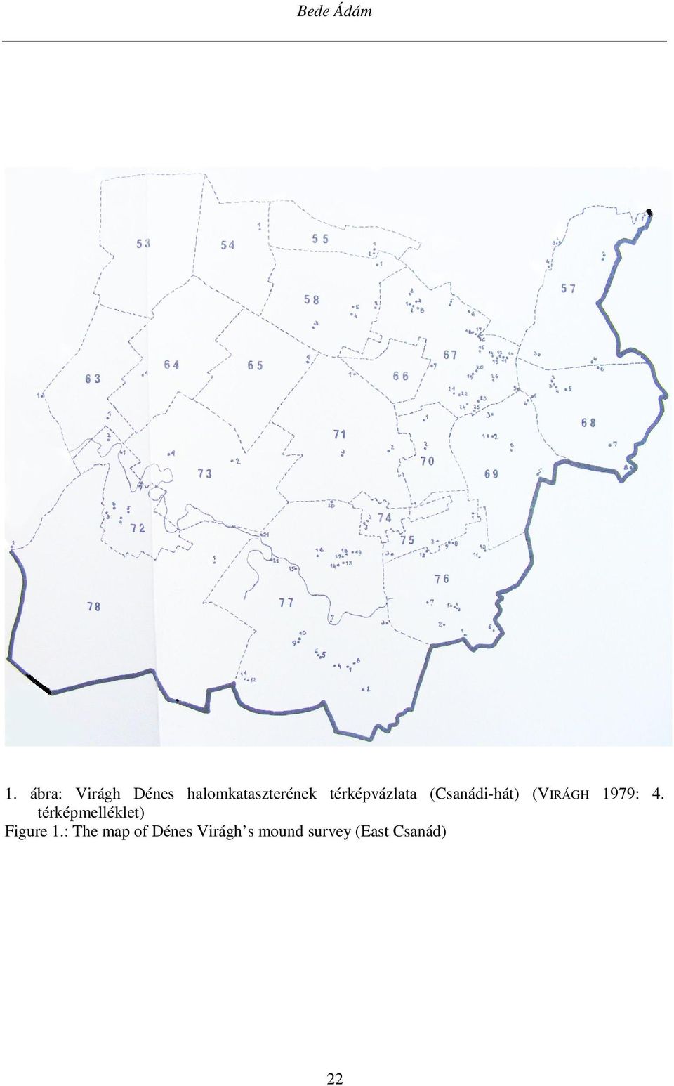 térképvázlata (Csanádi-hát) (VIRÁGH 1979: 4.